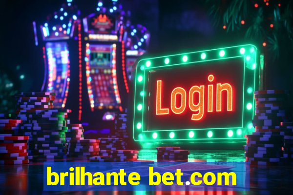 brilhante bet.com